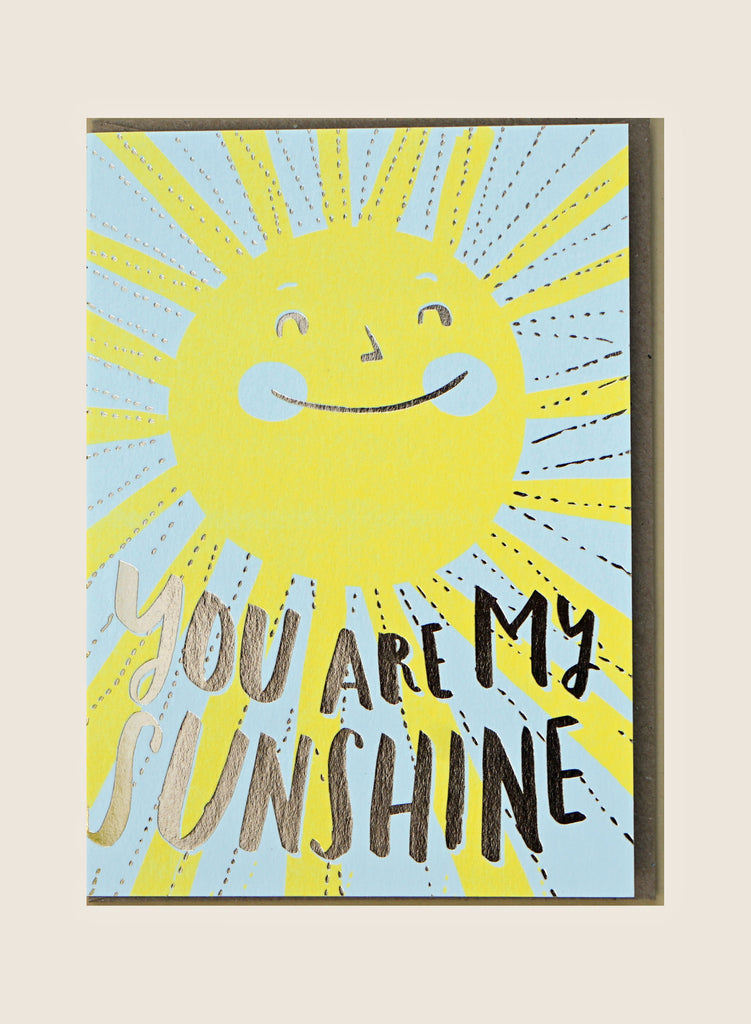 You are my sunshine greeting card